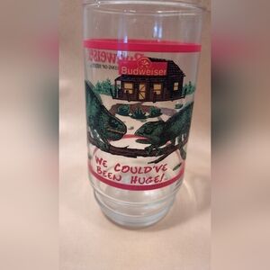 1998 Budweiser "WE COULD'VE BEEN HUGE" Drinking Glass